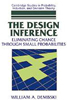 The Design Inference Eliminating Chance Through Small Probabilities. - Image